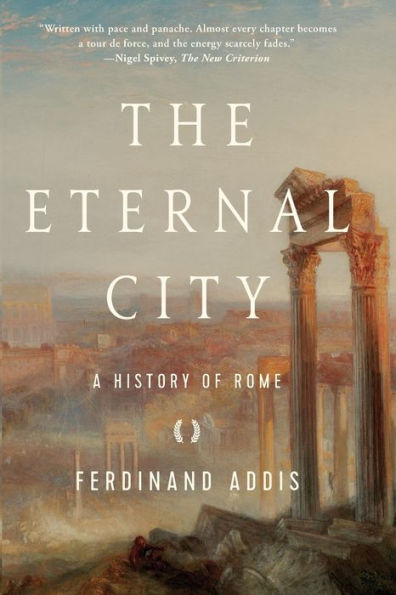 The Eternal City: A History of Rome