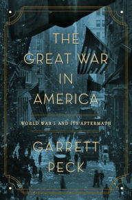 Download free ebooks for itunes The Great War in America: World War I and Its Aftermath