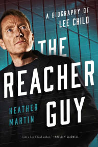 Free download joomla books The Reacher Guy: A Biography of Lee Child  (English literature) 9781643135861 by Heather Martin