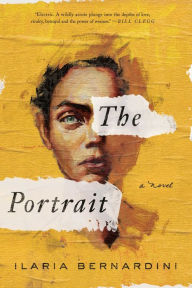 Title: The Portrait: A Novel, Author: Ilaria Bernardini