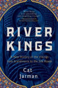 Free downloadable pdf books computer River Kings: A New History of the Vikings from Scandinavia to the Silk Roads RTF in English