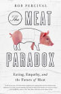 The Meat Paradox: Eating, Empathy, and the Future of Meat