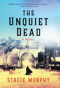 Free pdf books search and download The Unquiet Dead: A Novel 9781643138930 in English  by Stacie Murphy
