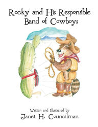 Title: Rocky and His Responsible Band of Cowboys, Author: Janet H. Councilman