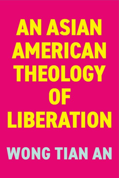 An Asian American Theology of Liberation