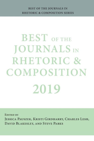 Best of the Journals Rhetoric and Composition 2019