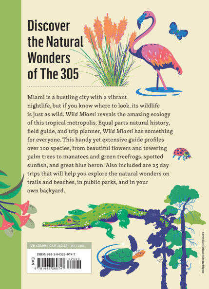 Wild Miami: Explore the Amazing Nature in and Around South Florida
