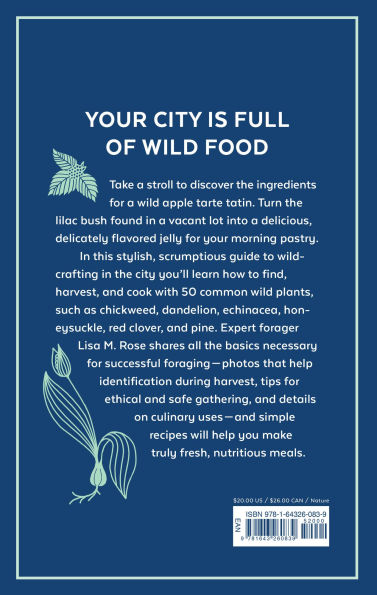 Urban Foraging: Find, Gather, and Cook 50 Wild Plants