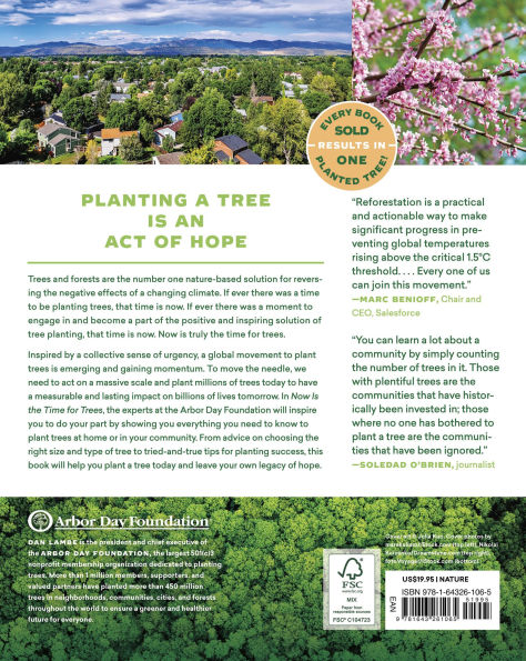 Now Is the Time for Trees: Make an Impact by Planting Earth's Most Valuable Resource