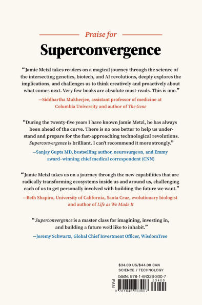 Superconvergence: How the Genetics, Biotech, and AI Revolutions Will Transform our Lives, Work, World