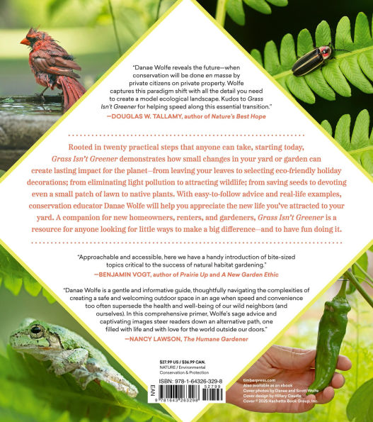 Grass Isn't Greener: The Everyday Conservationist's Guide to Bringing Nature Your Yard