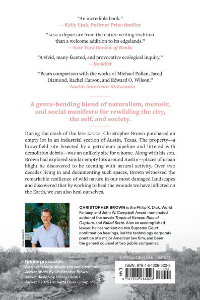 A Natural History of Empty Lots: Field Notes from Urban Edgelands, Back Alleys, and Other Wild Places