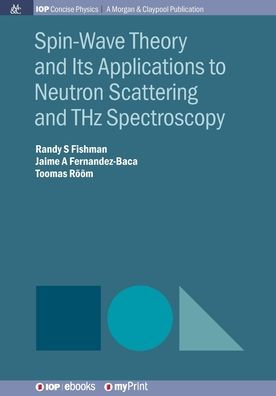 Spin-Wave Theory and Its Applications to Neutron Scattering and THz Spectroscopy