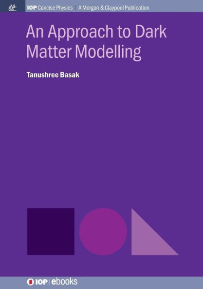 An Approach to Dark Matter Modelling / Edition 1