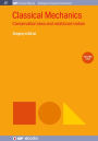 Classical Mechanics, Volume 5: Conservation laws and rotational motion