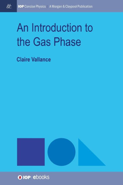 An Introduction to the Gas Phase