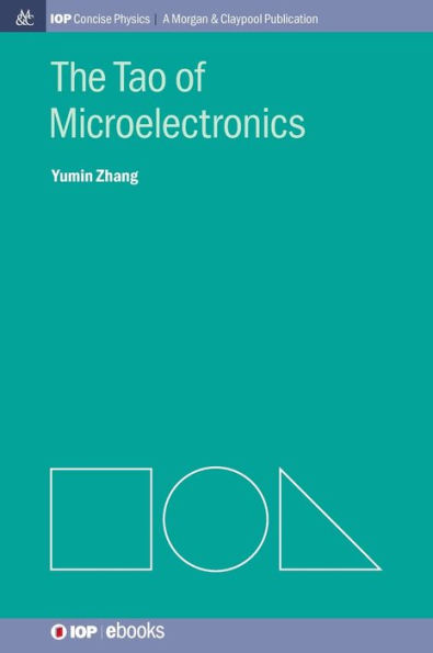 The Tao of Microelectronics