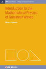 Introduction to the Mathematical Physics of Nonlinear Waves