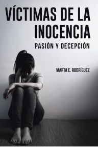 Title: Víctimas de la Inocencia, Author: Marta E. Rodriguez