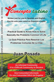 Title: Concepto Latino: La Guia Practica Para Resolver Los Problemas Comunes De La Vida, Author: Juan Posada