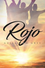Title: Rojo, Author: Guillermo Grey