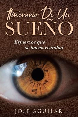 Itinerario De Un Sueño: Esfuerzos que se hacen realidad