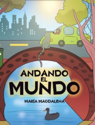 Title: Andando el Mundo, Author: Marïa Magdalena