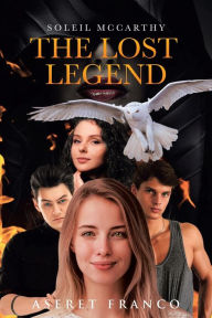 Title: The Lost Legend, Author: Aseret Franco