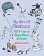 My first aid Devices: Mis Primeros Dispositivos de Ayuda