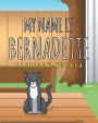 My Name Is Bernadette