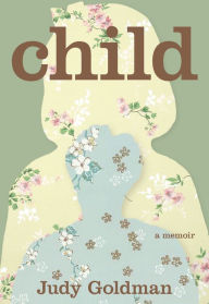 Free books electronics download Child: A Memoir English version