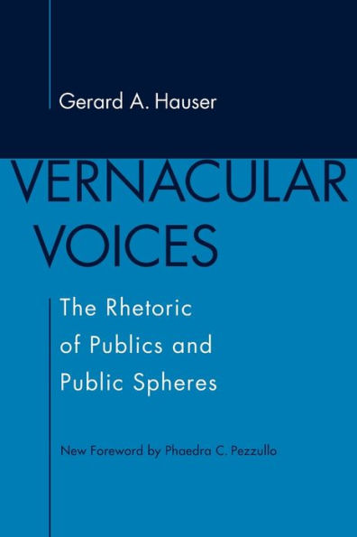 Vernacular Voices: The Rhetoric of Publics and Public Spheres