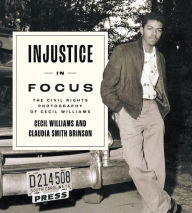 Download books for free on laptop Injustice in Focus: The Civil Rights Photography of Cecil Williams in English CHM by Cecil Williams, Claudia Smith Brinson 9781643364377