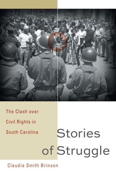 Stories of Struggle: The Clash over Civil Rights South Carolina