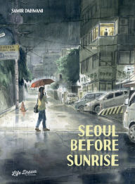 Title: Seoul Before Sunrise, Author: Samir Dahmani