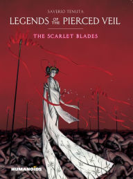 Title: Legends of the Pierced Veil - The Scarlet Blades, Author: Saverio Tenuta