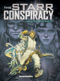 Title: The Starr Conspiracy, Author: Juan Gimenez