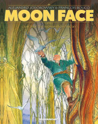 Title: Moon Face - The Woman from the Sky #4, Author: Alejandro Jodorowsky
