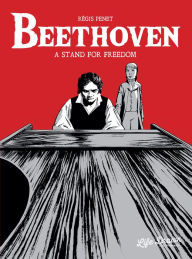 Title: Beethoven - A Stand for Freedom, Author: Regis Penet
