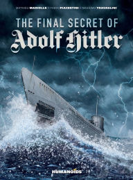 Title: The Final Secret of Adolf Hitler, Author: Mariolle Mathieu