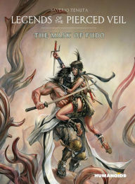 Title: Legends of the Pierced Veil: The Mask of Fudo, Author: Saverio Tenuta