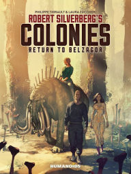 Free download ebook Robert Silverberg's Colonies: Return to Belzagor RTF