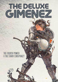 Title: The Deluxe Gimenez: The Fourth Power & The Starr Conspiracy, Author: Juan Gimenez