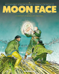 Title: Moon Face - The Egg of the Soul #5, Author: Alejandro Jodorowsky