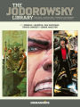 The Jodorowsky Library: Book Three: Final Incal . After the Incal . Metabarons Genesis: Castaka . Weapons of the Metabaron . Selected Short Stories