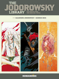 Title: The Jodorowsky Library: Book Five: The White Lama - The Magical Twins, Author: Alejandro Jodorowsky