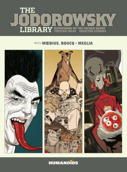 The Jodorowsky Library: Book Six: Madwoman of the Sacred Heart . Twisted Tales