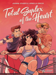 Title: Total Suplex of the Heart, Author: Joanne Starer