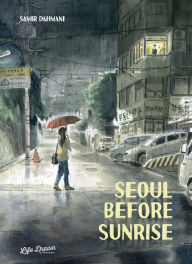 Title: Seoul Before Sunrise, Author: Samir Dahmani