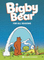For All Seasons (Bigby Bear Series #2)